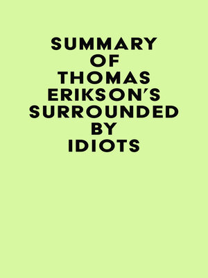 cover image of Summary of Thomas Erikson's Surrounded by Idiots